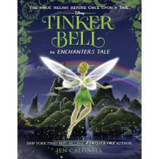 TINKER BELL AN ENCHANTERS TALE TINKER BELL AN ENCHANTERS TALE