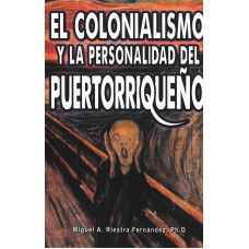EL COLONIALISMO Y LA PERSONALIDAD DEL PU