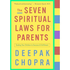 THE SEVEN SPIRITUAL LAWS FOR PARENTS