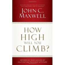 HOW HIGH WILL YOU CLIMB