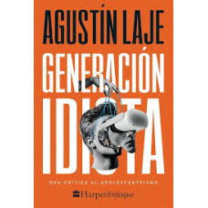 GENERACION IDIOTA
