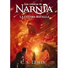 LAS CRONICAS DE NARNIA LA ULTIMA BATALL7 LAS CRONICAS DE NARNIA LA ULTIMA BATALL7