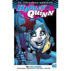 HARLEY QUINN VOL 1 DIE LAUGHING (REBIR