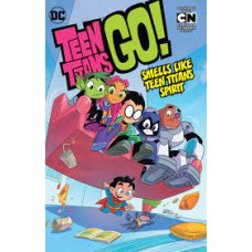 TEEN TITANS GO VOL4 SMELLS LIKE TEEN TIT