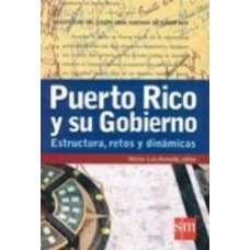 PUERTO RICO Y SU GOBIERNO ESTRUCTURA, RE