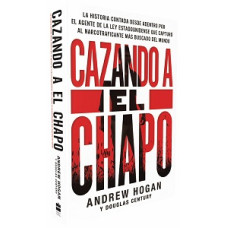 CAZANDO A EL CHAPO