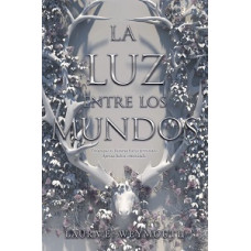 LA LUZ ENTRE LOS MUNDOS