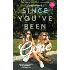 SINCE YOU VE BEEN