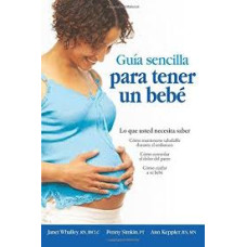 GUIA SENCILLA PARA TENER UN BEBE