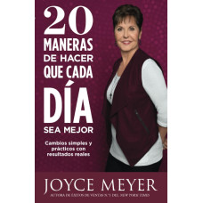 20 MANERAS DE HACER QUE CADA DIA SER MEJ