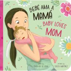 BEBE AMA A MAMA BABY LOVES MOM BEBE AMA A MAMA BABY LOVES MOM