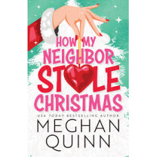 HOW MY NEIGHBOR STOLE CHRISTMAS
