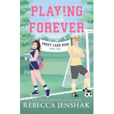 PLAYING WITH FOREVER PLAYING WITH FOREVER