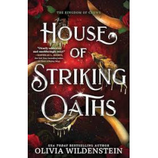 HOUSE OF STRIKING OATHS HOUSE OF STRIKING OATHS