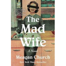 THE MAD WIFE                            