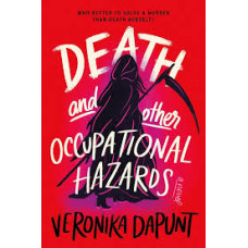 DEATH AND OTHER OCCUPATIONAL HAZARDS DEATH AND OTHER OCCUPATIONAL HAZARDS