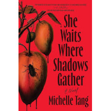 SHE WAITS WHERE SHADOWS GATHER          