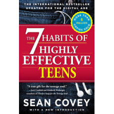 7 HABITS OF HIGHLY EFFECTIVE TEENS