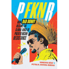 P FKN R HOW BAD BUNNY BECAME THE GLOBAE 