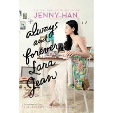 ALWAYS AND FOREVER LARA JEAN 3 TO ALL TH