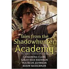 TALES FROM THE SHADOWHUNTER ACADEMY