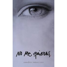 NO ME QUIERAS