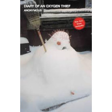 DIARY OF AN OXYGEN THIEF
