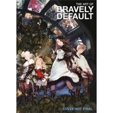 THE ART OF THE BRAVELY DEFAULT