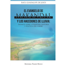 EL EVANGELIO DE MAKANDAL Y LOS HACEDORES