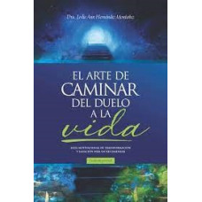 EL ARTE DE CAMINAR DEL DUELO A LA VIDA
