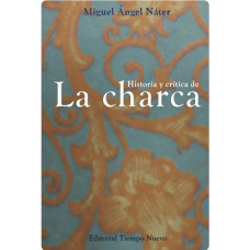 HISTORIA Y CRITICA DE LA CHARCA