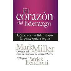 EL CORAZON DEL LIDERAZGO