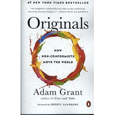 ORIGINALS HOW NON-CONFORMISTS MOVE THE W