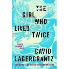 THE GIRL WHO LIVED TWICE