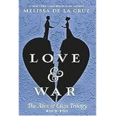 LOVE & WAR THE ALEX & ELIZA TRILOGY  #2