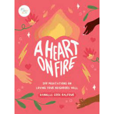 A HEART ON FIRE 1OO MEDITATIONS