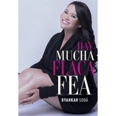 HAY MUCHA FLACA FEA