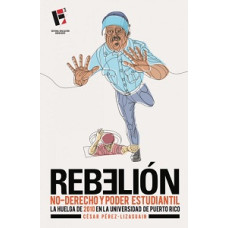 REBELION NO DERECHO Y PODER ESTUDIANTIL