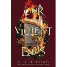 OUR VIOLENT ENDS BOOK TWO
