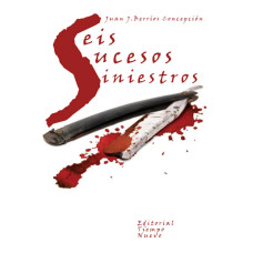 SEIS SUCESOS SINIESTROS