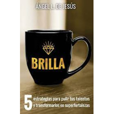 BRILLA 5 ESTRATEGIAS PARA PULIR TUS TALA