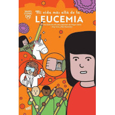 MI VIDA MAS ALLA DE LA LEUCEMIA