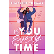 ITS YOU EVERY TIME ITS YOU EVERY TIME