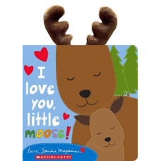 I LOVE YOU LITTLE MOOSE                 