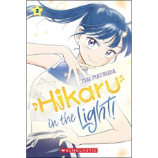 HIKARU IN THE LIGHT VOL 2               