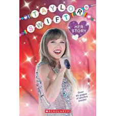TAYLOR SWIFT HER STORY