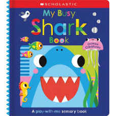 MY BUSY SHARK BOOK AND OTHER OCEAN CREA 