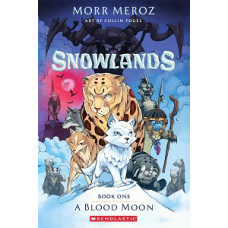 SNOWLANDS BOOK #1 A BLOOD MOON          
