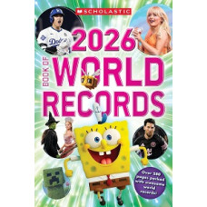 SHCOLASTIC BOOK OF WORLD RECORDS 2026   