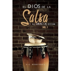 EL DIOS DE LA SALSA Y SU GRACIA DIVINA  